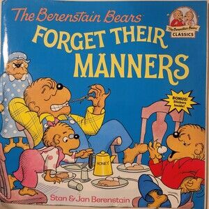 The Berenstain Bears Forget Their Manners Hardcover Book Random House Classics